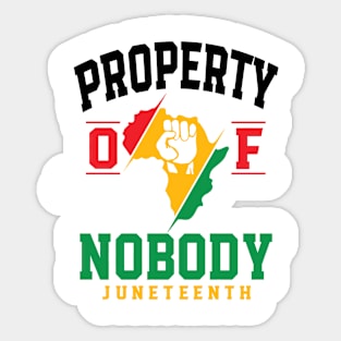 Africa Property Of Nobody Juneteenth Since 1865 Men Women Sticker